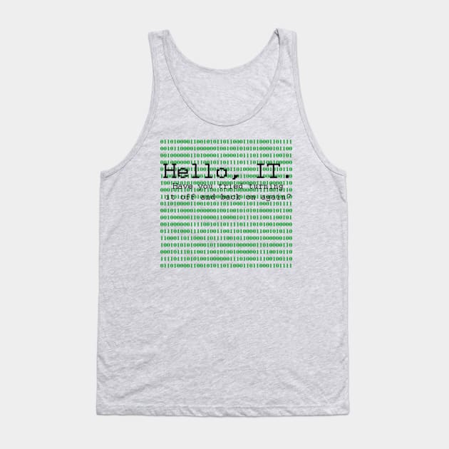 Hello, IT Tank Top by MeliWho